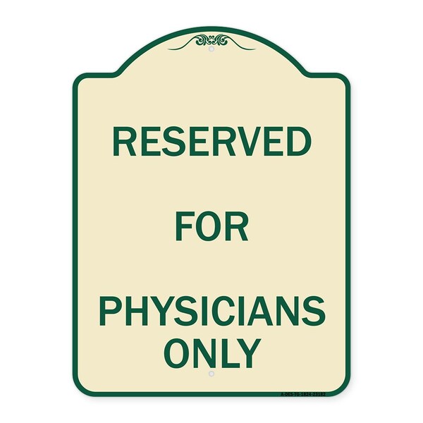 Reserved for Physicians Only Heavy-Gauge Aluminum Architectural Sign, 24" x 18", TG-1824-23182